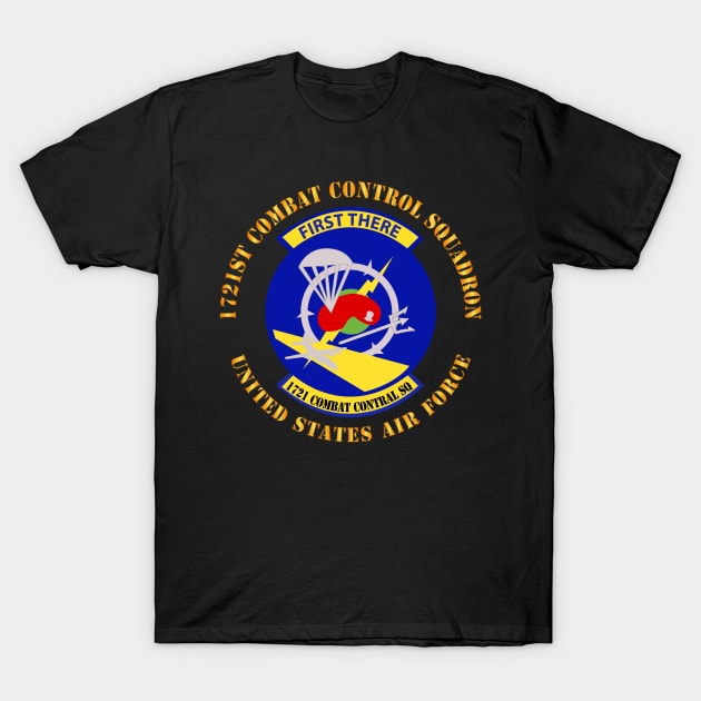 1721st Combat Control Squadron - SSI X 300 T-Shirt by twix123844